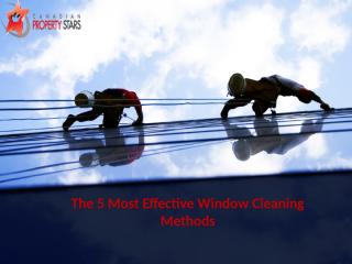 The 5 Most Effective Window Cleaning Methods.pptx