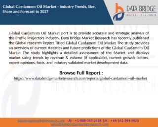 Cardamom Oil Market research analysis trends.pptx