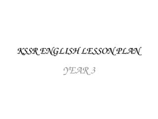 KSSR ENGLISH LESSON PLAN-L&S.ppt