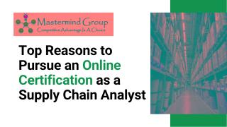 Top Reasons to Pursue an Online Certification as a Supply Chain Analyst.pdf